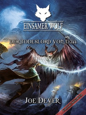 cover image of Einsamer Wolf 17--Der Todeslord von Ixia
